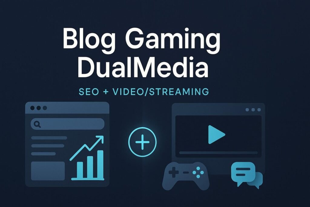 blog gaming dualmedia