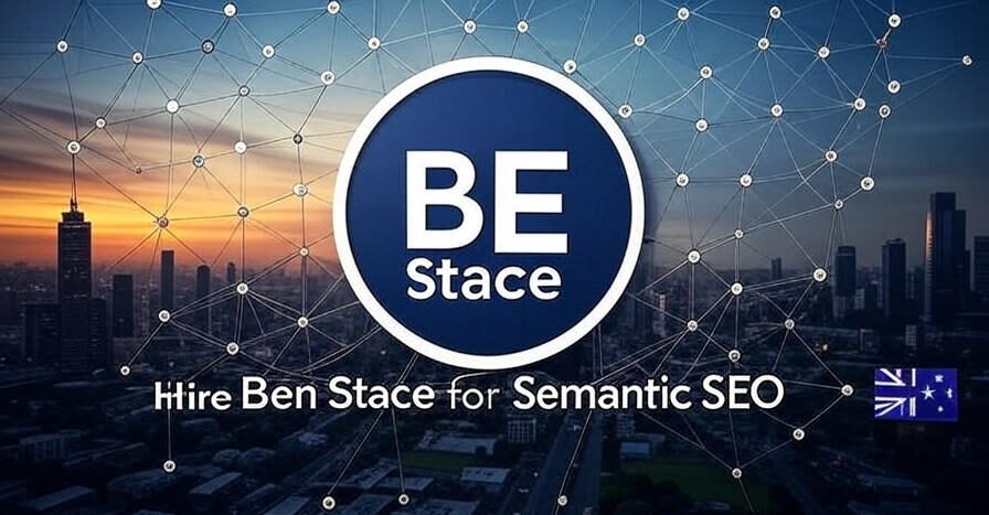 Hire Ben Stace for Semantic SEO